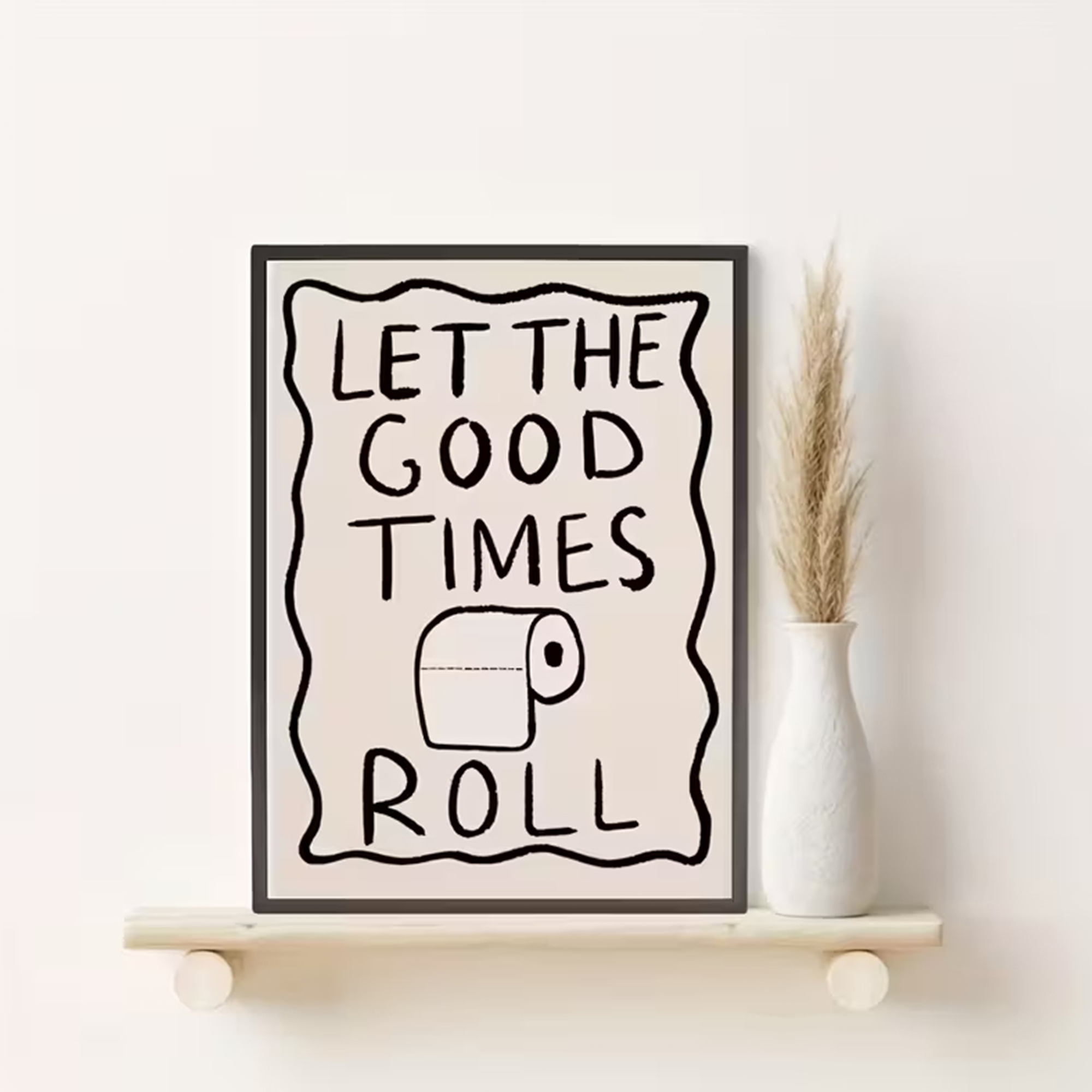 Home Bathroom Decor - Funny Toilet Let The G00d Times